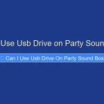 Can I Use Usb Drive on Party Sound Box