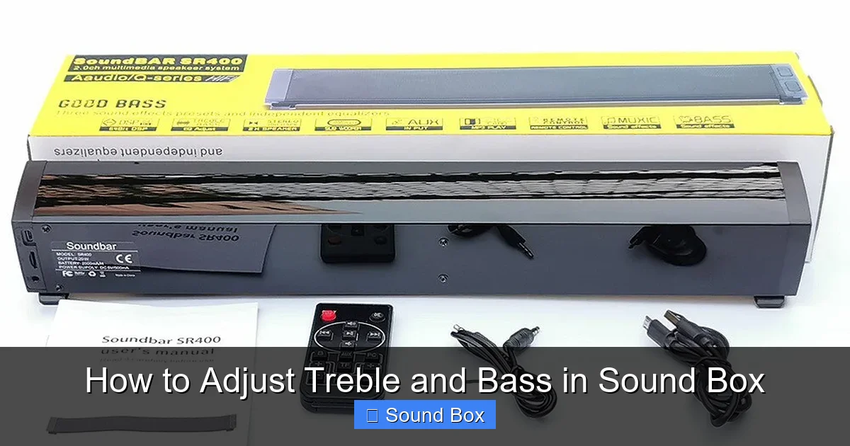 How to Adjust Treble and Bass in Sound Box