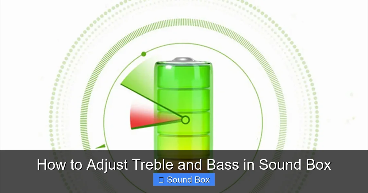 How to Adjust Treble and Bass in Sound Box