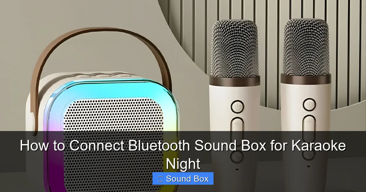 How to Connect Bluetooth Sound Box for Karaoke Night