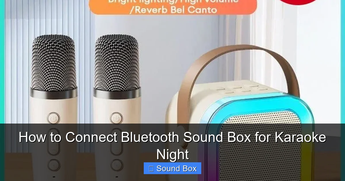 How to Connect Bluetooth Sound Box for Karaoke Night