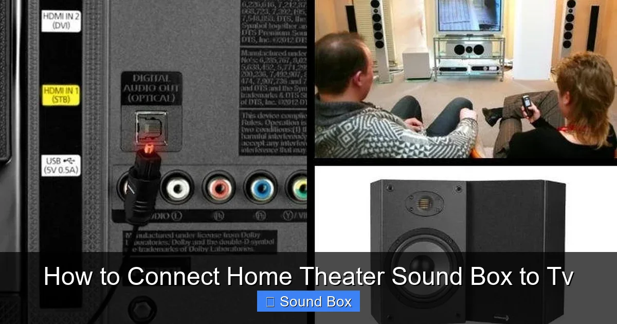 How to Connect Home Theater Sound Box to Tv