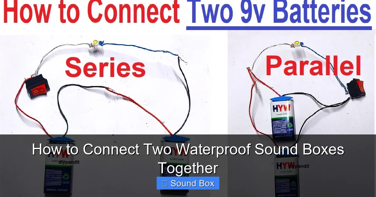 How to Connect Two Waterproof Sound Boxes Together