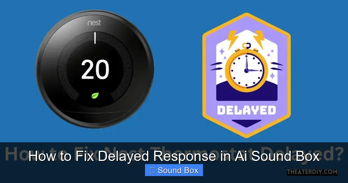 How to Fix Delayed Response in Ai Sound Box