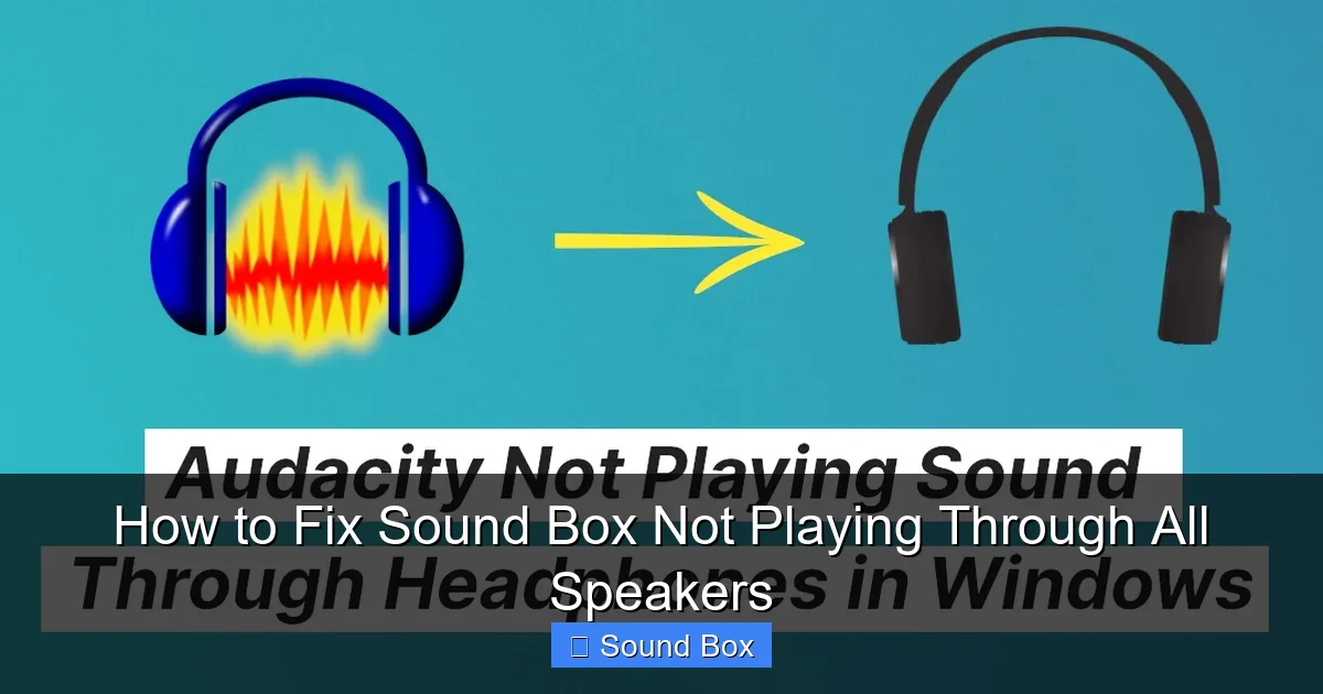 How to Fix Sound Box Not Playing Through All Speakers