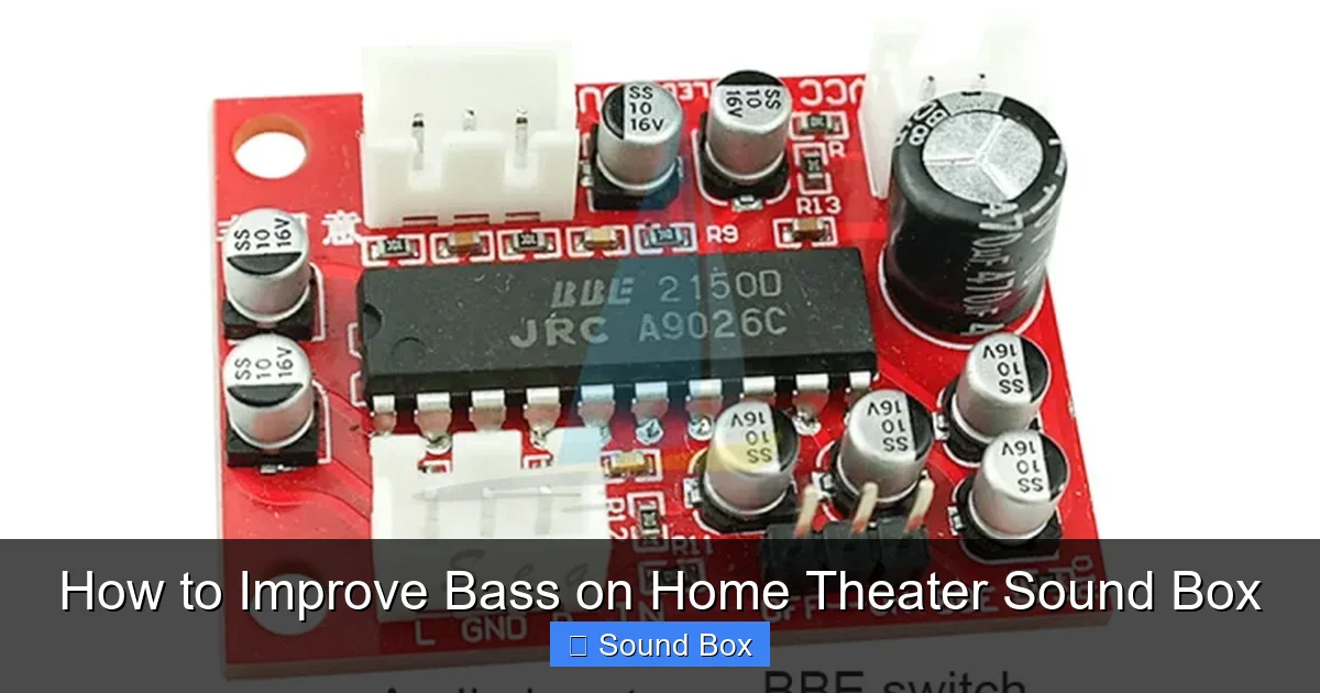How to Improve Bass on Home Theater Sound Box