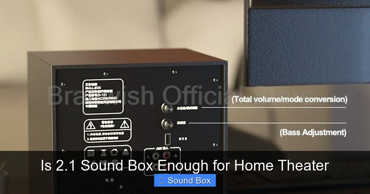 Is 2.1 Sound Box Enough for Home Theater