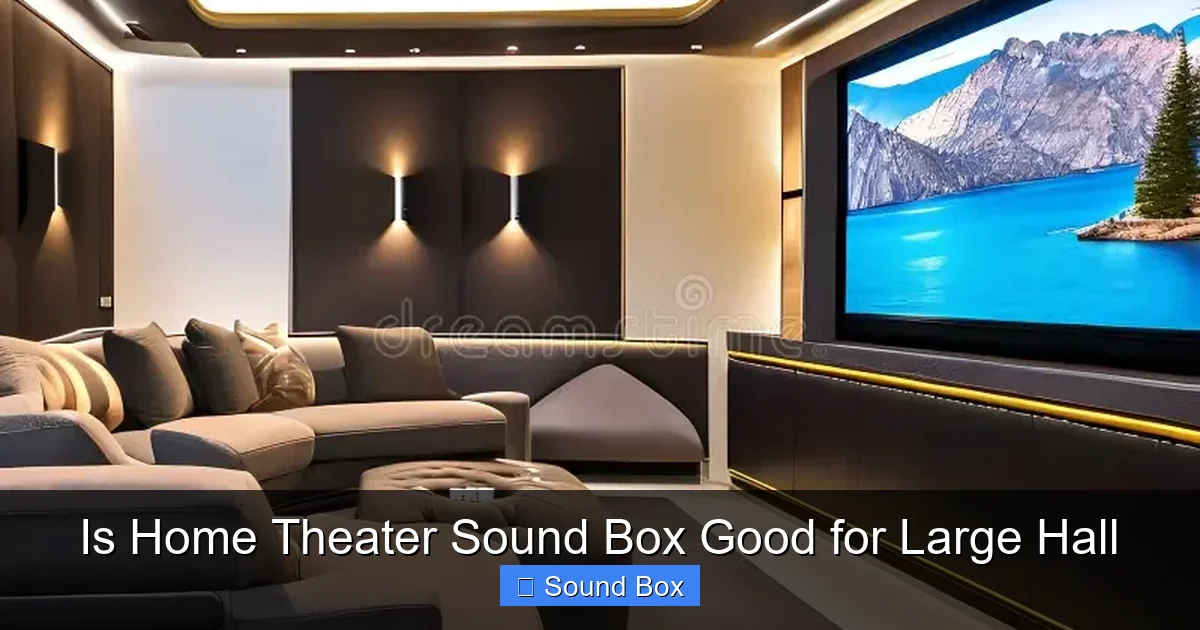 Is Home Theater Sound Box Good for Large Hall