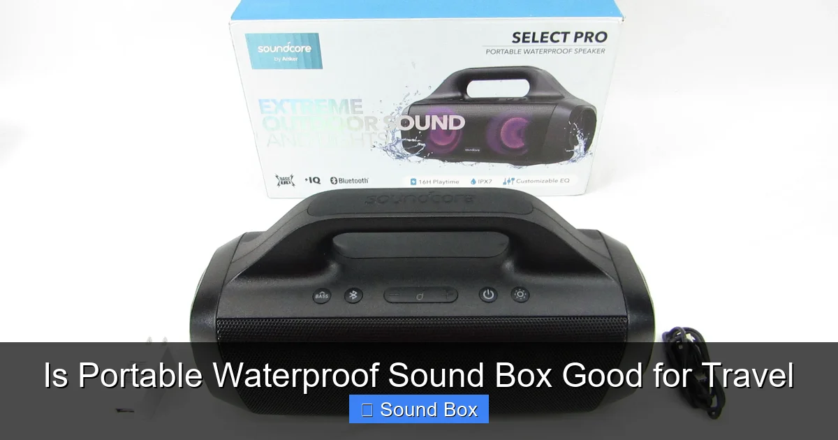 Is Portable Waterproof Sound Box Good for Travel