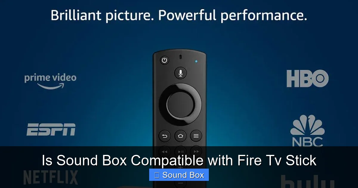 Is Sound Box Compatible with Fire Tv Stick