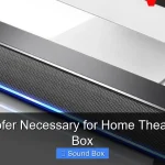 Is Subwoofer Necessary for Home Theater Sound Box