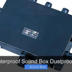 Is Waterproof Sound Box Dustproof Too