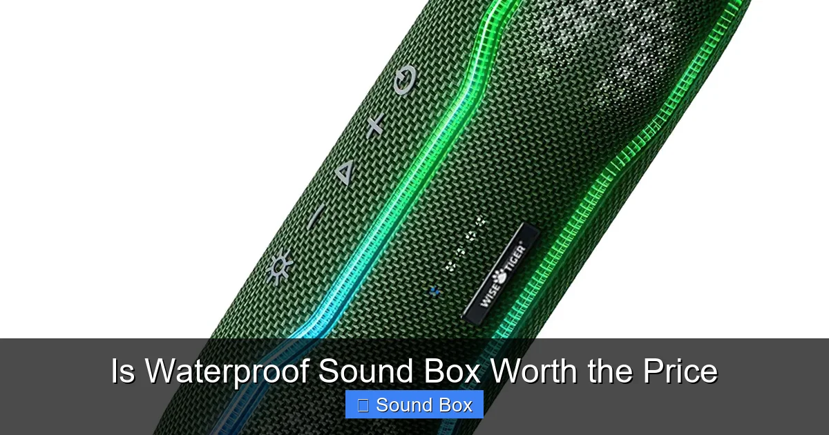 Is Waterproof Sound Box Worth the Price