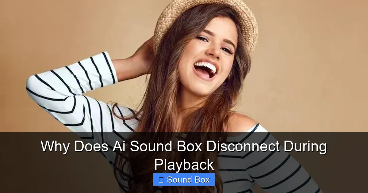 Why Does Ai Sound Box Disconnect During Playback