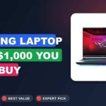 Best Gaming Laptop for $1,000 You Can Buy