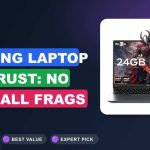 Best Gaming Laptop for Rust: No Lag, All Frags