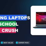 Best Gaming Laptops for School That Crush Class and Play